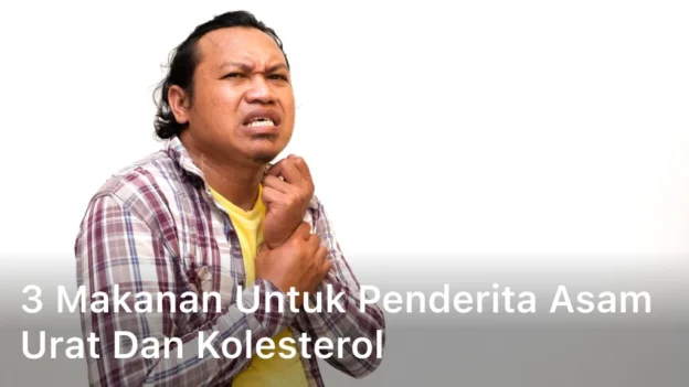 3 Makanan untuk Penderita Asam Urat dan Kolesterol